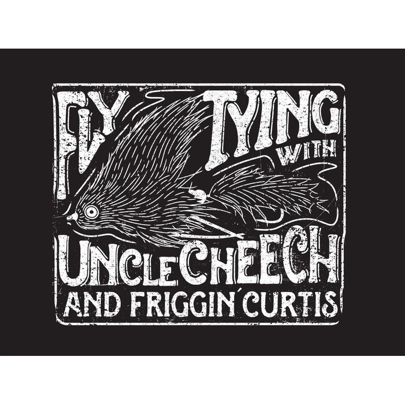 Fly Tying with Uncle Cheech and Friggin Curtis Sticker